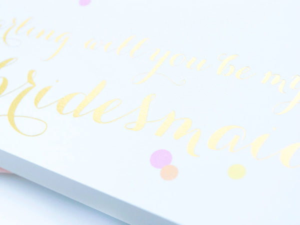 Gold Foil Calligraphy & Confetti Bridesmaid Card